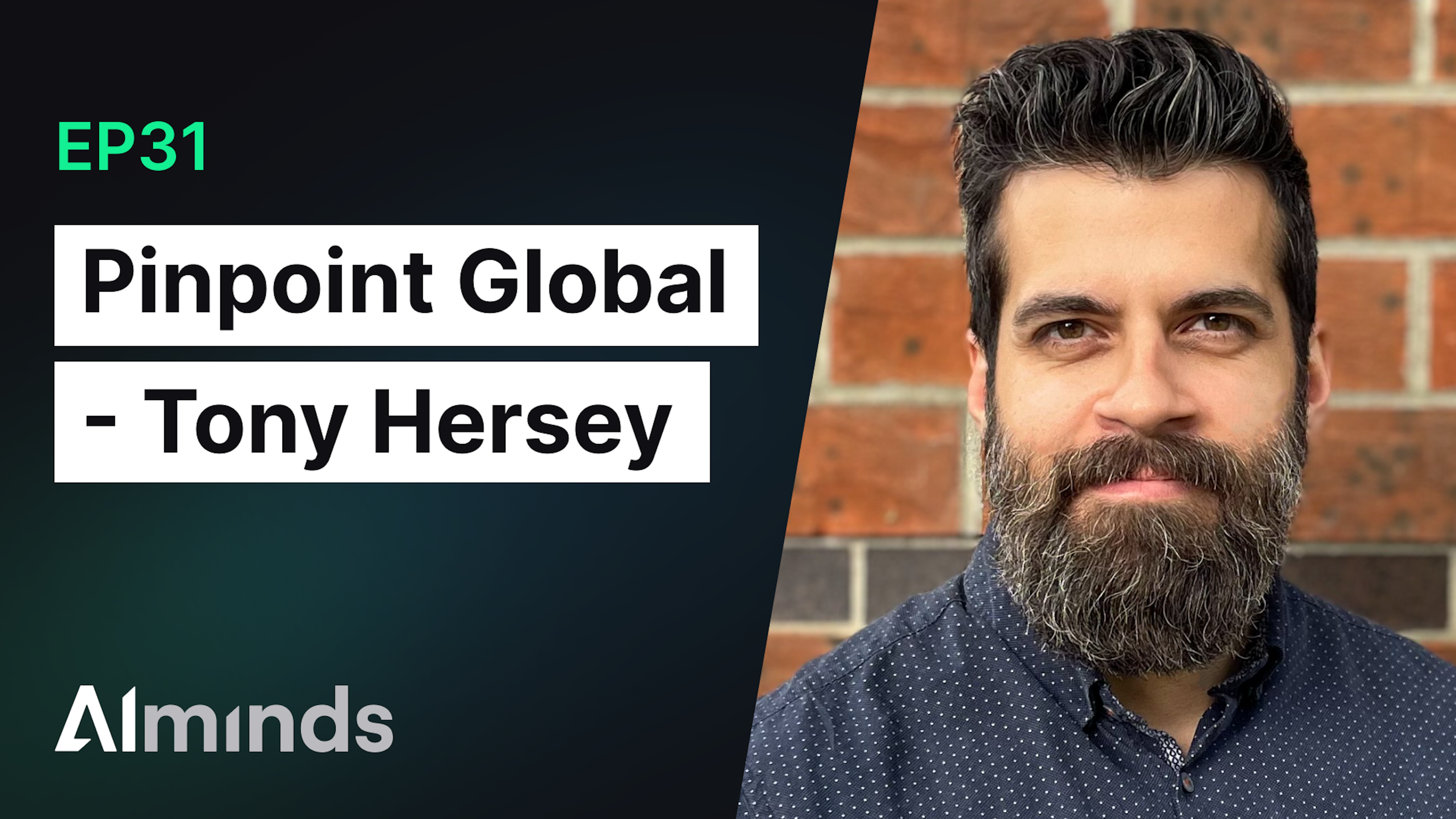 AIMinds #031 | Tony Hersey, Director of Marketing at Pinpoint Global